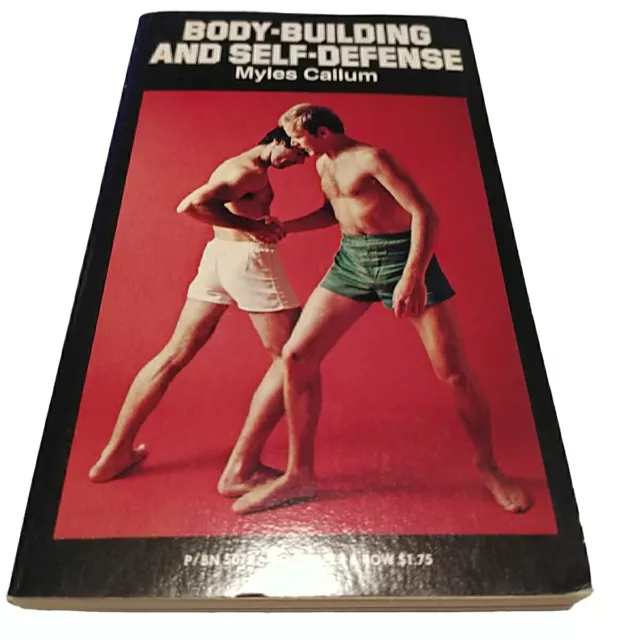 Vintage Martial Arts Book Bodybuilding and Self-Defense by Myles Callum 1970's