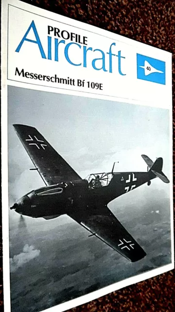 Profile Publications Aircraft #40: The Messerschmitt Bf 109E (1981)