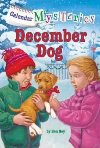 Calendar Mysteries #12: December Dog by Roy, Ron , paperback