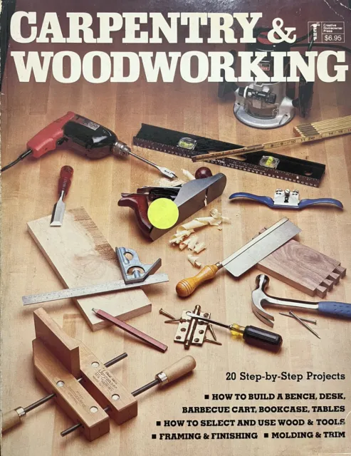 1984 CARPENTRY & WOODWORKING Paperback CHP VF- 160 pgs