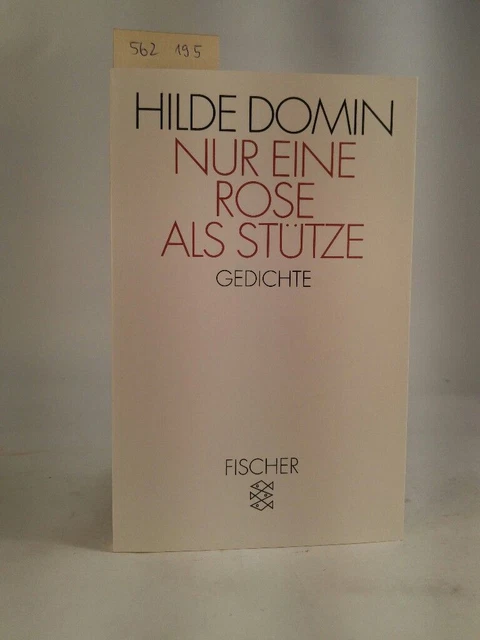 Nur eine Rose als Stütze. Gedichte. [Neubuch] Domin, Hilde: 562195