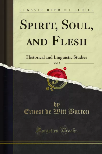 Spirit, Soul, and Flesh, Vol. 3: Historical and Linguistic Studies