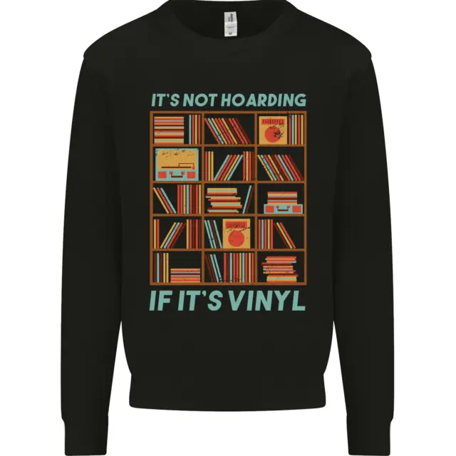 Its Not Hoarding Funny Vinyl Records Turntable Kids Sweatshirt Jumper