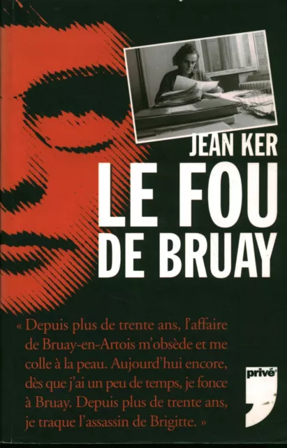 Livre le fou de Bruay Jean Ker éditions Privé 2006 book