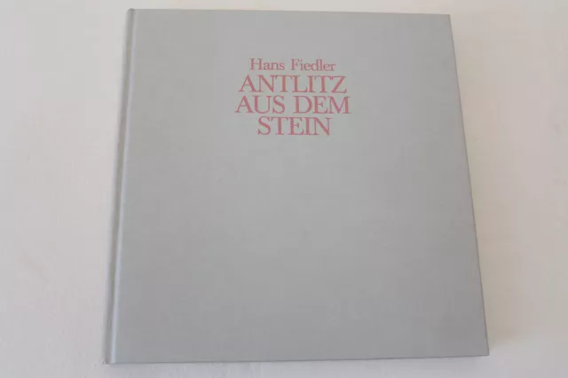 Hans Fiedler, Antlitz aus dem Stein