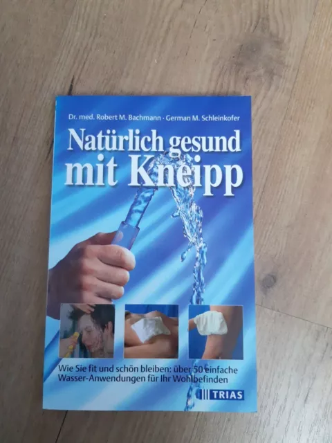 Natürlich gesund mit Kneipp von Bachmann, Robert Michael... | Buch | Zustand gut