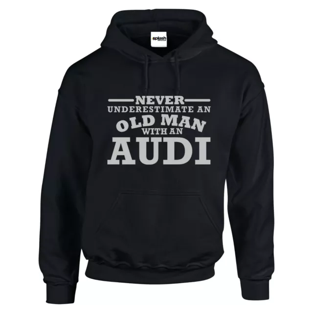Audi Never Underestimate and Old Man Black Hoodie Silver text Unisex gift