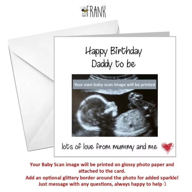 Personalised BIRTHDAY Card. Dad.Daddy to be From bump. Your own scan image.