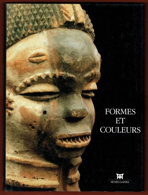 Formes et Couleurs, Art Africain, Statues, Masques, Couleurs, Expo Musée Dapper