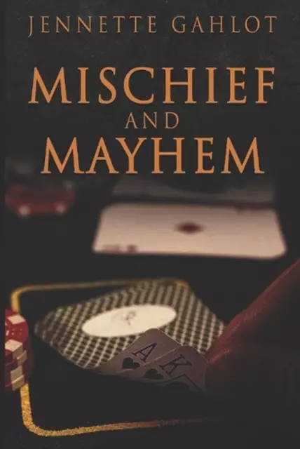 Mischief and Mayhem by Jennette Gahlot (English) Paperback Book