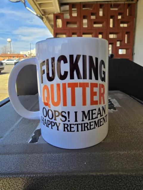 Fu@king Quitter Retirement Funny Gag Gift Coffee Mug Cup 15oz w/GiftBox Free Shi