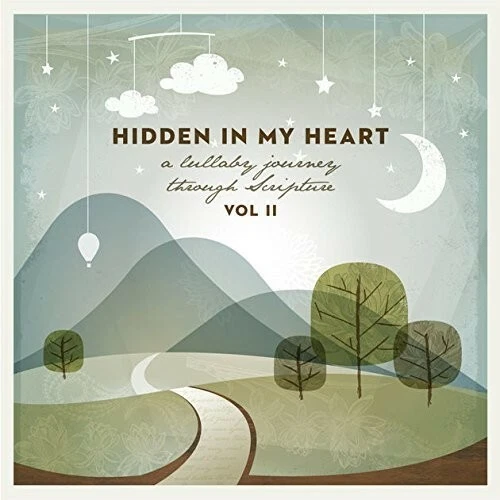 Scripture Lullabies - Hidden In My Heart (Lullaby Journey Through Scripture) Vol