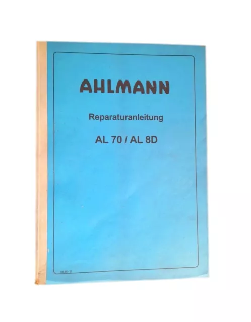 Reparaturanleitung Ahlmann AL 70 AL 8D, Stand 3.95, Radlader Knicklenklenkung