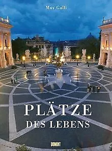 Plätze des Lebens von Max Galli | Buch | Zustand sehr gut