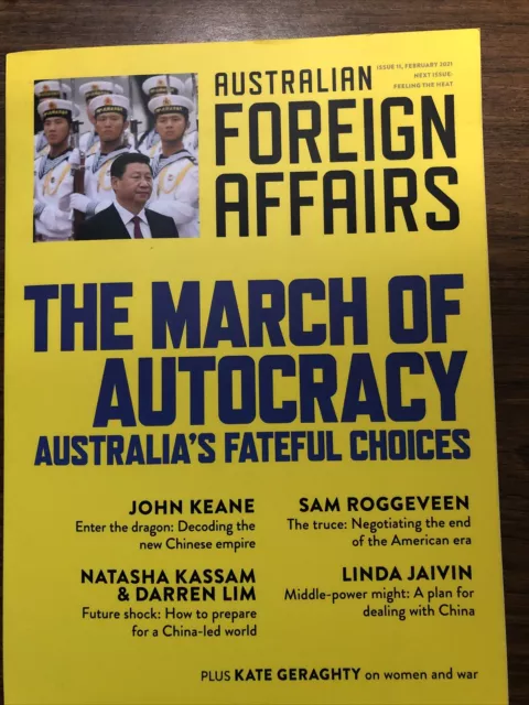 The March of Autocracy; Australia's Fateful Choices; Australian Foreign Affairs