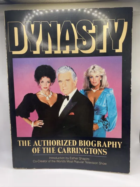 Dynasty: The Authorized Biography of the Carringtons Vintage Book