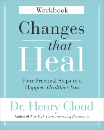 Henry Cloud Changes That Heal Workbook (Poche)