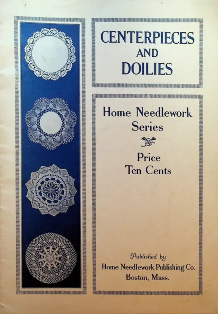 Home Needlework Series 1916 Centerpieces & Doilies