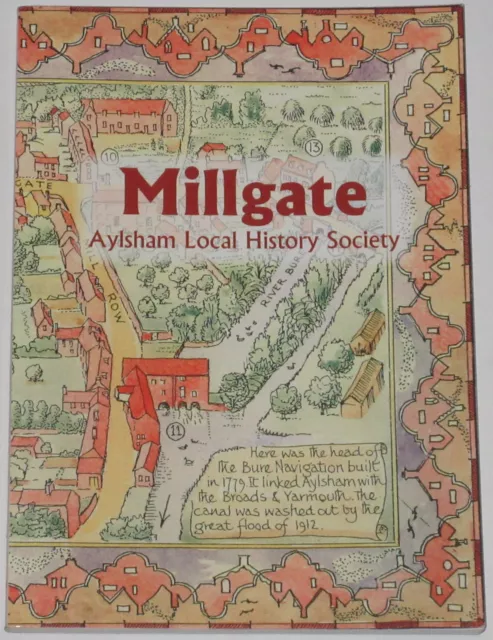 MILLGATE AYLSHAM HISTORY Norfolk Village Town River Bure Mill Millers Navigation