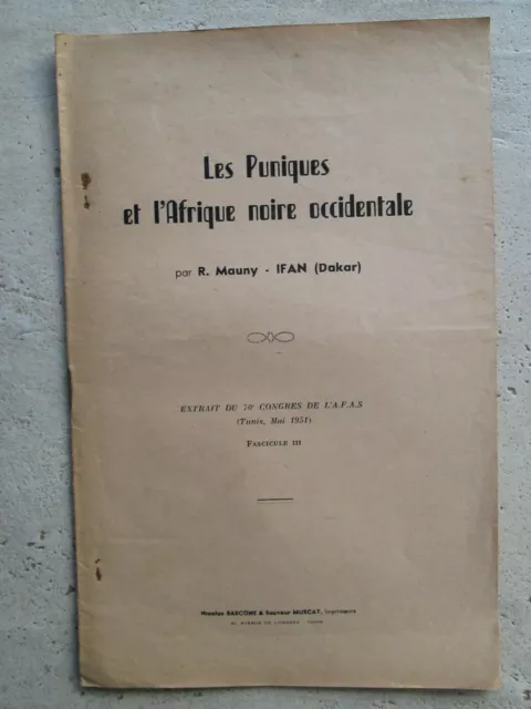 LES PUNIQUES ET L'AFRIQUE NOIRE occidentale. Tunis, 1951.