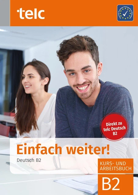 EINFACH WEITER. DEUTSCH B2, Kurs-und Arbeitsbuch - Fernandes ...
