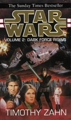 Star Wars - Volume 2: Dark Force Rising by Zahn, Timothy Paperback Book The