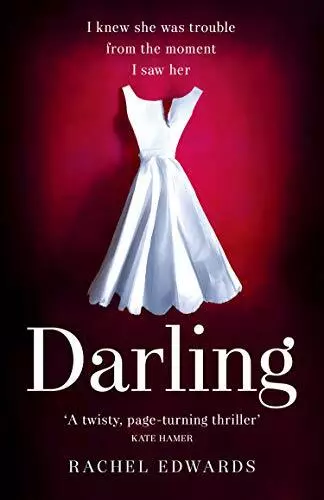 Darling: The most shocking psychological thriller you will read this year,Rach