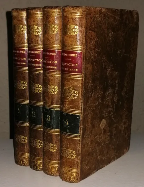 4 livres anciens  Alphonse RODRIGUEZ (1874) PRATIQUE DE LA PERFECTION CHRÉTIENNE