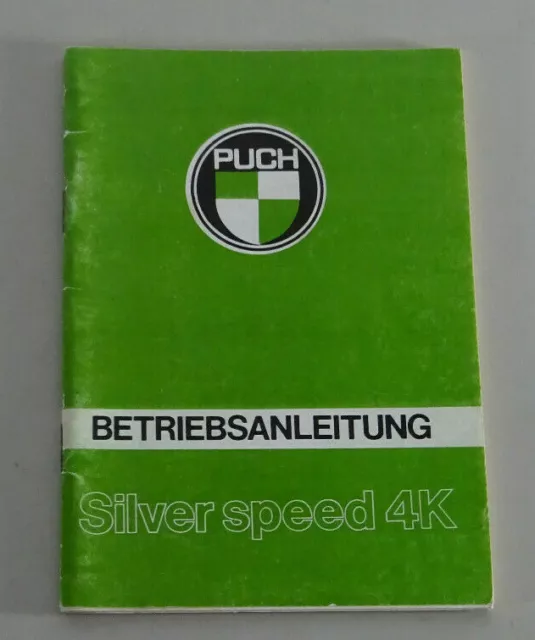 Betriebsanleitung Handbuch Puch Mofa Silver Speed 4K
