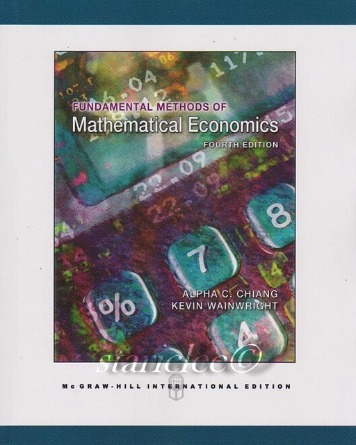 Fundamental Methods of Mathematical Economics 4E Alpha C Chiang 4th Paperback Ed