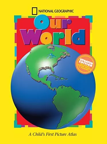 Our World: A Child's First Picture Atlas (Sc... by National Geographic  Hardback