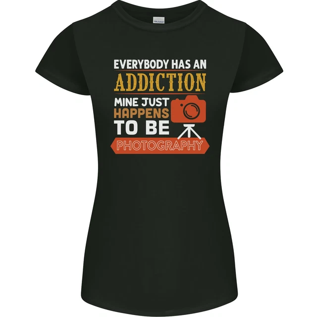 Fotografia Addiction Divertente Fotografo Donna Minuta Taglio T-Shirt