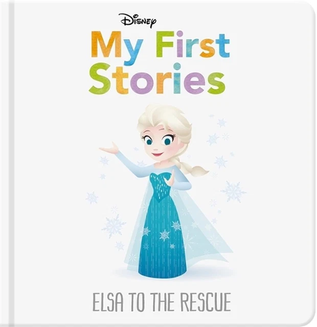 DISNEY MY FIRST Stories: Elsa to the Rescue by Walt Disney Hardcover ...