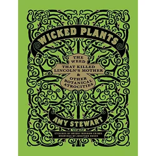Wicked Plants: The Weed That Killed Lincoln's Mother &  - HardBack NEW Stewart,