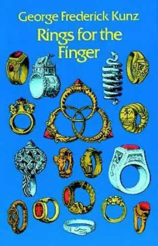 Rings for the Finger by Kunz, George Frederick
