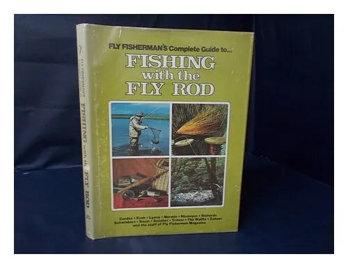 ZAHNER, DON (ED. ) Fly Fisherman's Complete Guide to Fishing with the Fly Rod /