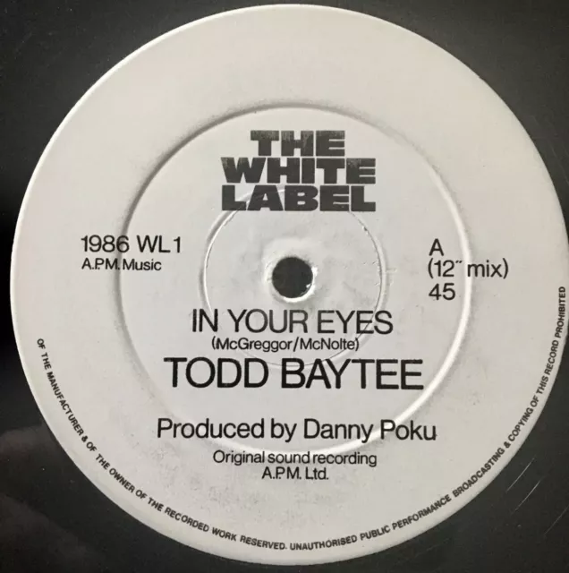 RARE: Todd Baytee – In Your Eyes 12" 1986 Funk/soul - see details