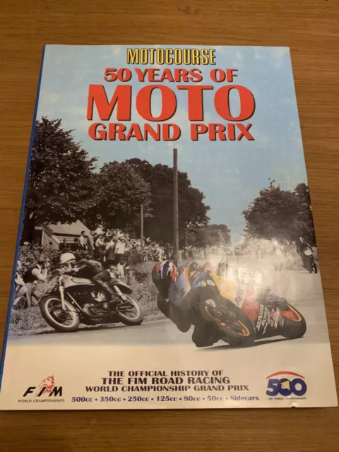 Motocourse 50 Years Of  Motorcycle Grand Prix 1949-1999 Moto Gp