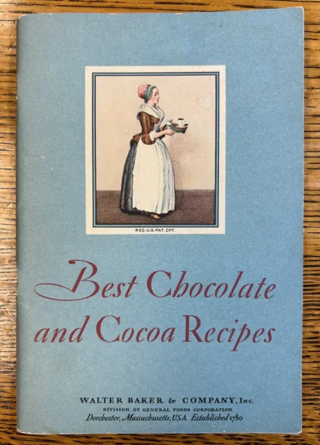 Best Chocolate and Cocoa Recipes 1931 Walter Baker & Company Cooking Booklet