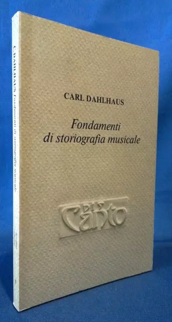 Carl Dahlhaus, Fondamenti di storiografia musicale. Discanto ed. 1980. Prima ed.