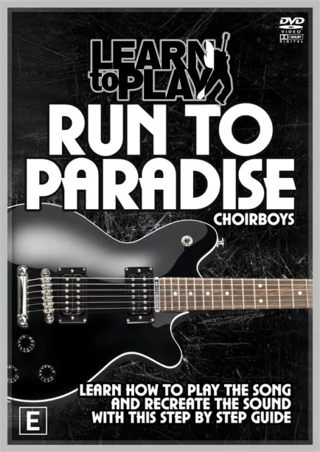 Run To Paradise The Choir Boys Hit Song Learn To Play Dvd Personal Guitar Lesson