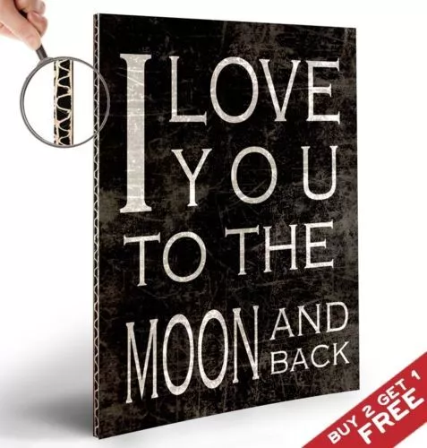 I LOVE YOU TO THE MOON AND BACK * A4 Poster Vintage Shabby Typographic Wall Art