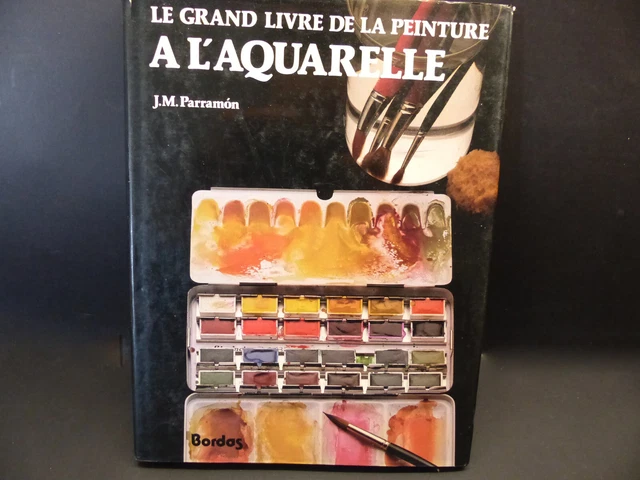 LE GRAND LIVRE De La Peinture L AQUARELLE Jos M Parramon EUR 25 00 le-grand-livre-de-la-peinture-l-aquarelle-jos-m-parramon-eur-25-00