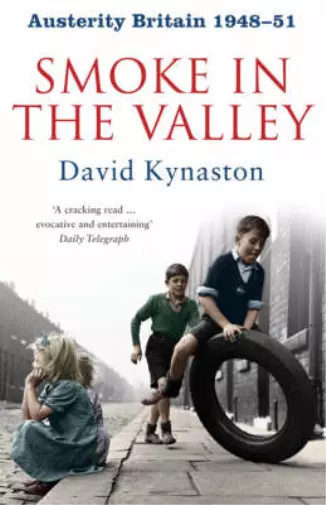 Austerity Britain: Smoke in the Valley (Tales of a New Jerusalem 2), David Kynas