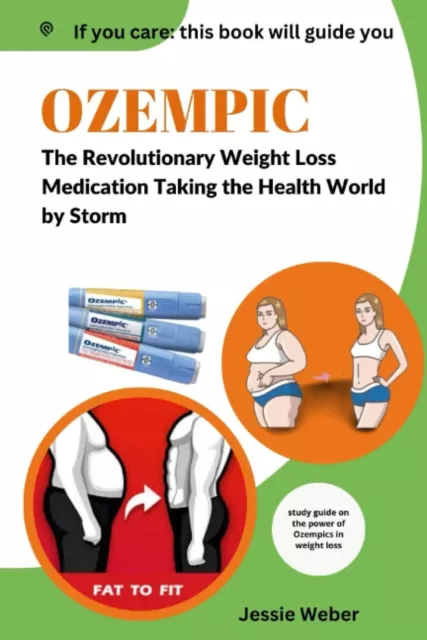 Ozempic: the Revolutionary Weight Loss Medication Taking the Health World by Sto