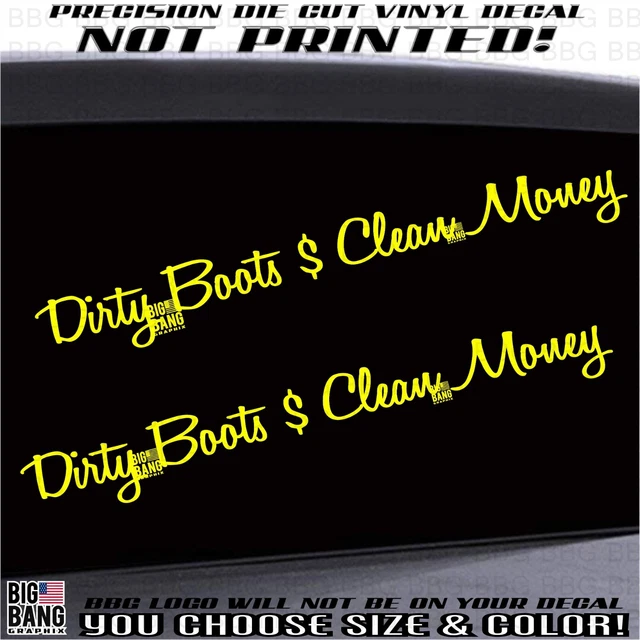 Dirty Boots Honest Money (2) Decal Sticker SET SUV Car Truck Window Occupation