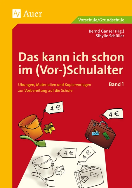 Das kann ich schon im (Vor-)Schulalter, Band 1, Sibylle Schüller