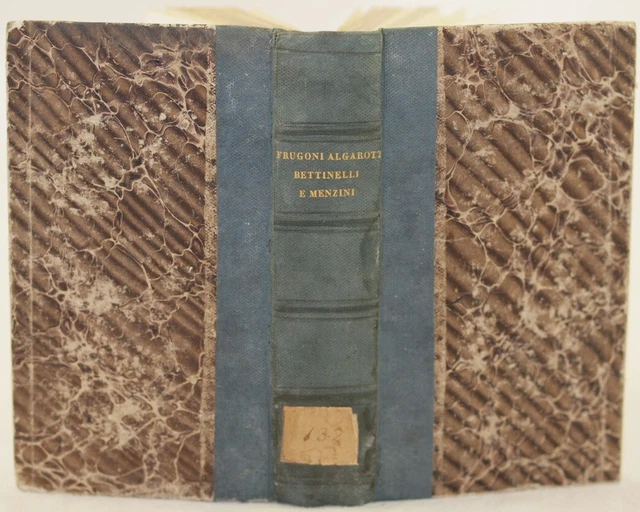 VERSI SCIOLTI FRUGONI Algarotti Bettinelli Benedetto Menzini Dell'opere