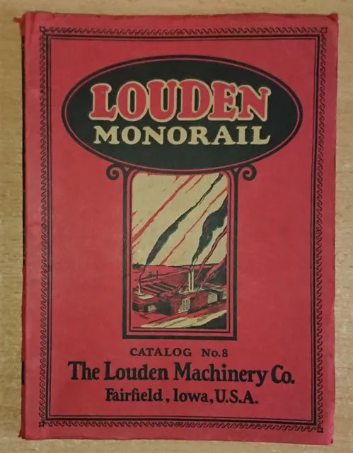 Louden Monorail Catalog No.8 1926 Machinery Fairfield Iowa USA Katalog