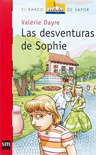 Las desventuras de sophie (el barco de vapor roja) (spanish edition)